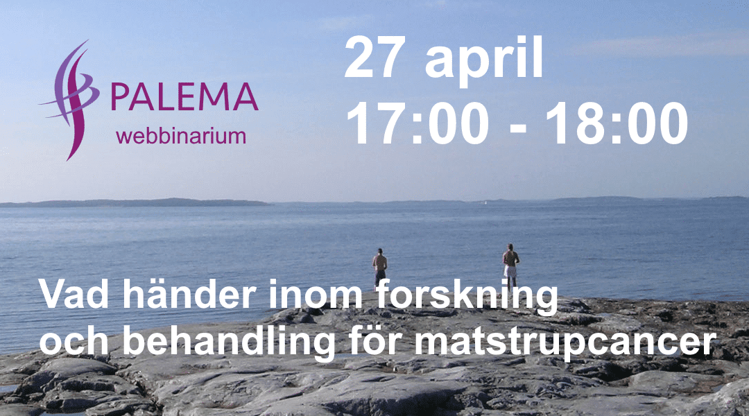 Webbinarium - Vad händer inom forskning och behandling för matstrupcancer