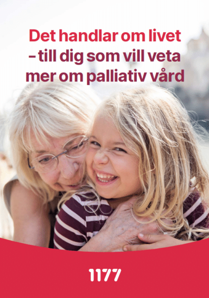 Palliativ Vard Broschyr 2 Palliativ vård broschyr 1177